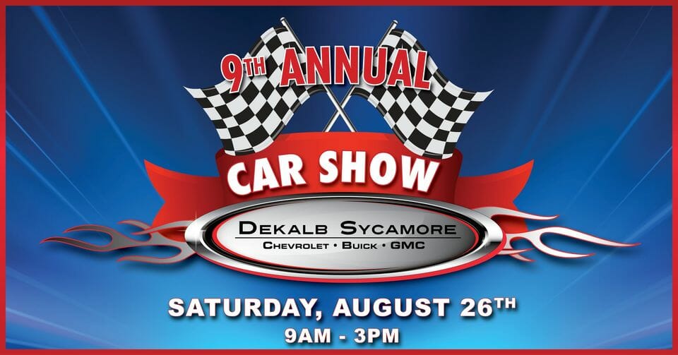 9th Annual Car Show DeKalb Sycamore Chevrolet Buick GMC Discover